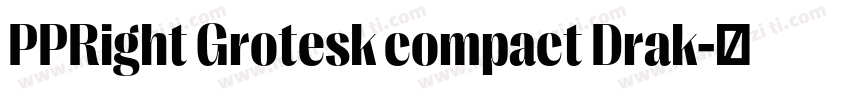 PPRight Grotesk compact Drak字体转换